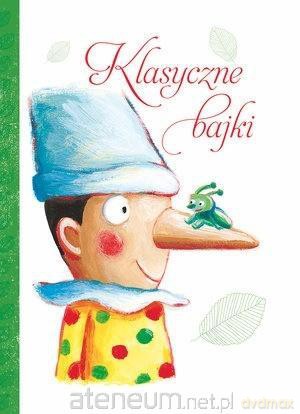 Klasyczne bajki [KSIĄŻKA]