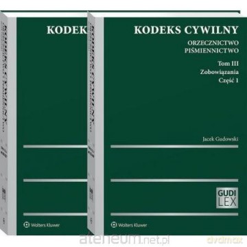Kodeks cywilny. Orzecznictwo. Piśmiennictwo (Tom 3) - Jacek Gudowski [KSIĄŻKA]