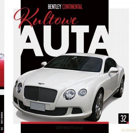 Kultowe Auta (Tom 32) Bentley Continental [KSIĄŻKA]