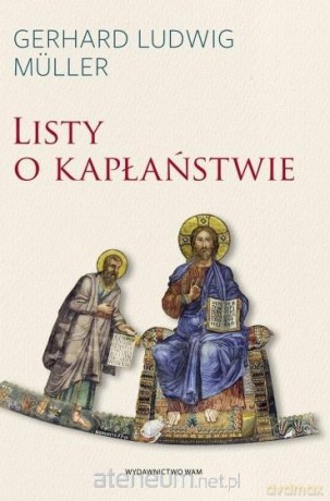 Listy o kapłaństwie - Gerhard Ludwig Mller [KSIĄŻKA]
