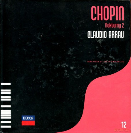 Fryderyk Chopin Tom 12. Claudio Arrau: Nokturny 2 (digibook) [CD]
