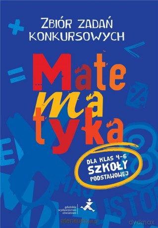 Matematyka. Zbiór zadań konkursowych klasa 4-6 - Agnieszka Żurek, Piotr Jędrzejewicz [KSIĄŻKA]