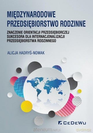 Międzynarodowe przedsiębiorstwo rodzinne - Alicja Hadryś-Nowak [KSIĄŻKA]