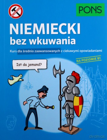Niemiecki bez wkuwania B1 [KSIĄŻKA]