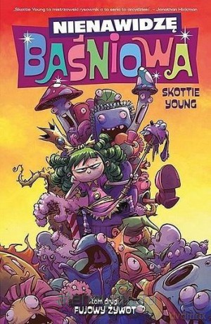Nienawidzę Baśniowa (Tom 2) Fujowy żywot - Skottie Young [KOMIKS]
