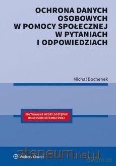 Ochrona danych osobowych w pomocy społecznej - Michał Bochenek [KSIĄŻKA]