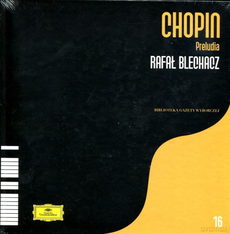 Fryderyk Chopin Tom 16. Rafał Blechacz: Preludia (digibook) [CD]