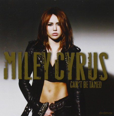Miley Cyrus: Can't Be Tamed [CD]