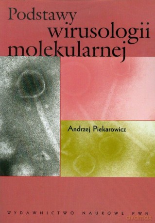 Podstawy wirusologii molekularnej [KSIĄŻKA]