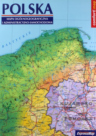 Polska. Mapa ogólnogeograficzna i administracyjno-samochodowa 1:1 000 000