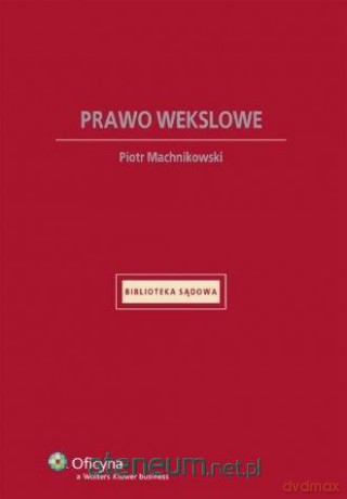 Prawo wekslowe - Piotr Machnikowski [KSIĄŻKA]