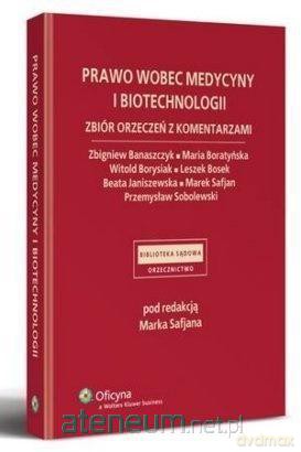 Prawo wobec medycyny i biotechnologii [KSIĄŻKA]