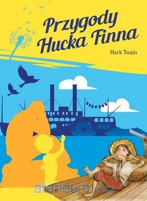 Przygody Hucka Finna - Mark Twain [KSIĄŻKA]