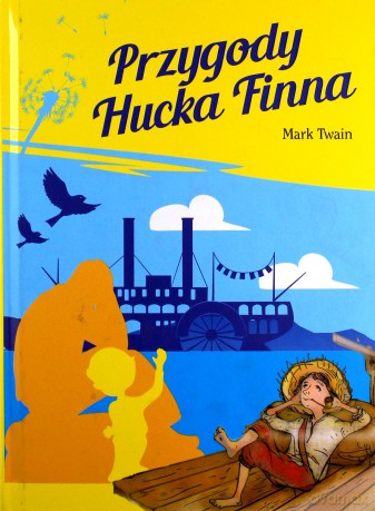 Przygody Hucka Finna - Mark Twain [KSIĄŻKA]
