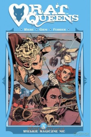 Rat Queens (Tom 5) Wielkie magiczne nic - Kurtis J. Wiebe, Roc Upchurch [KOMIKS]