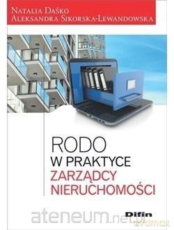RODO w praktyce zarządcy nieruchomości - Natalia Daśko, Aleksandra Sikorska-Lewandowska [KSIĄŻKA]
