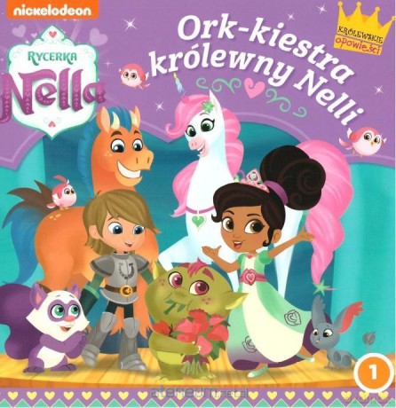 Rycerka Nella 1 Ork-kiestra królewny Nelli [KSIĄŻKA]