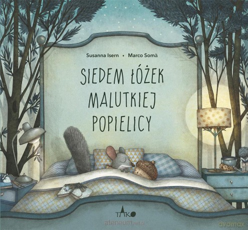 Siedem łóżek malutkiej Popielicy - Susanna Isern, Marco Som [KSIĄŻKA]