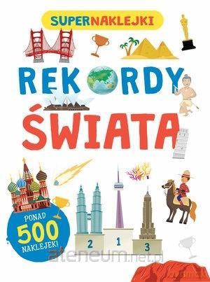 Supernaklejki. Rekordy świata [KSIĄŻKA]