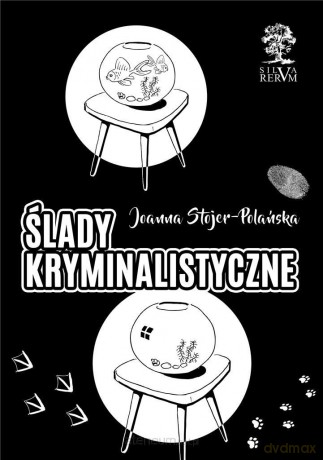 Ślady kryminalistyczne - Joanna Stojer-Polańska [KSIĄŻKA]