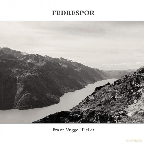 Fedrespor: Fra En Vugge I Fjellet (digipack) [CD]