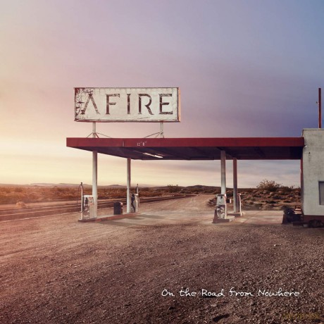 Afire: On the Road from Nowhere [CD]