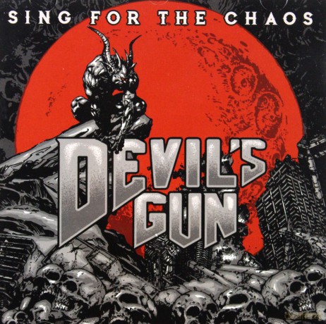 Devil's Gun: Sing For The Chaos [CD]