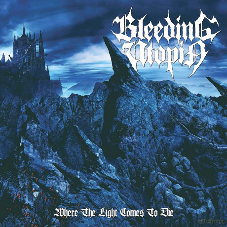 Bleeding Utopia: Where The Light Comes To Die (digipack) [CD]