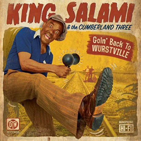 King Salami And The Cumberland 3: Goin Back To Wurstville [Winyl]