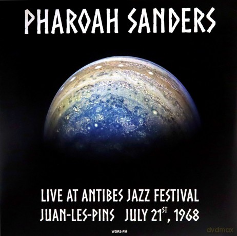Pharoah Sanders: Live At Antibes Jazz Festival In Juan-Les-Pins July 21. 1968 [Winyl]
