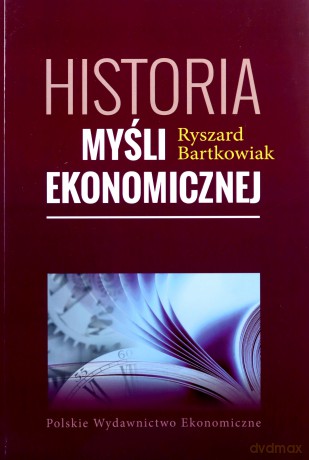 Historia myśli ekonomicznej - Ryszard Bartkowiak [KSIĄŻKA]