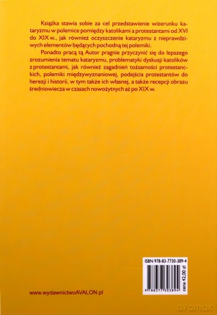Wizerunek kataryzmu w polemice pomiędzy katolikami a protestantami od XVI do XIX wieku - Łukasz Lichter [KSIĄŻKA]