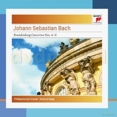 Richard Kapp: Bach: Brandenburg Concertos Nos. 4-6, BWV 1049-1051 Sony Classical Masters [CD]