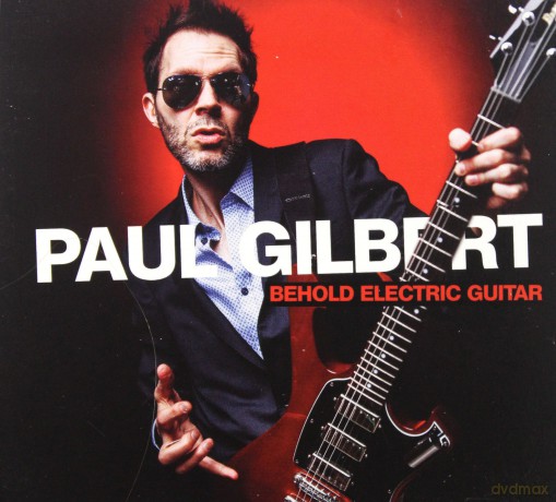 Paul Gilbert: Behold Electric Guitar (digipack) [CD]