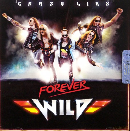 Crazy Lixx: Forever Wild [CD]