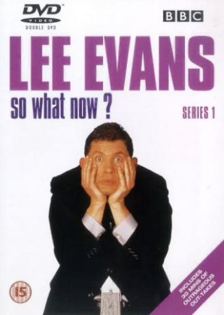 Lee Evans So What Now Season 1 (BBC) [DVD]