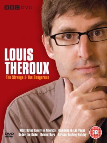 Louis Theroux The Strange-The Dangerous (BBC) [DVD]