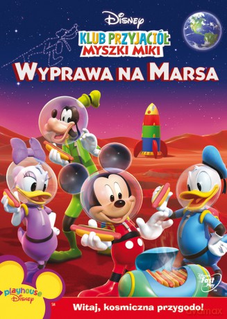 Klub Przyjaciół Myszki Miki: Wyprawa na Marsa [DVD]