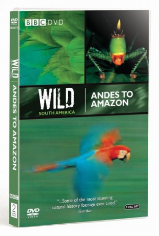 Wild South America Andes To Amazon (BBC) [DVD]