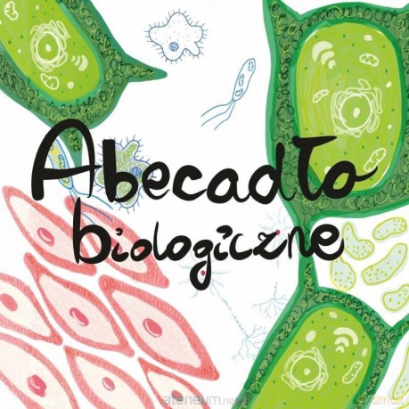 Abecadło biologiczne - Weronika Biszczak [KSIĄŻKA]
