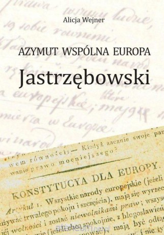 Azymut wspólna Europa Jastrzębowski - Alicja Wejner [KSIĄŻKA]