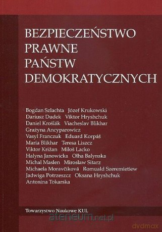 Bezpieczeństwo prawne państw demokratycznych [KSIĄŻKA]