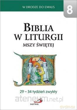 Biblia w liturgii Mszy Świętej. 29-34 tydzień zwykły [KSIĄŻKA]