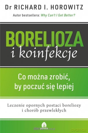 Borelioza i koinfekcje - Richard I. Horowitz [KSIĄŻKA]