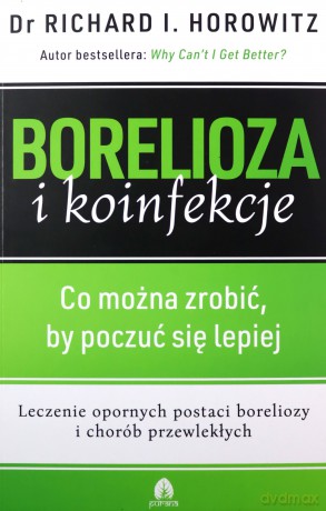 Borelioza i koinfekcje - Richard I. Horowitz [KSIĄŻKA]