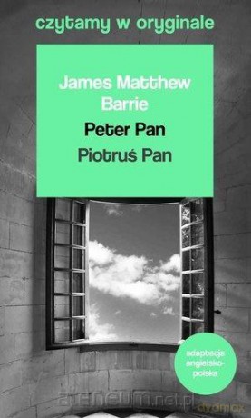 Czytamy w oryginale - Piotruś Pan - James Matthew Barrie [KSIĄŻKA]