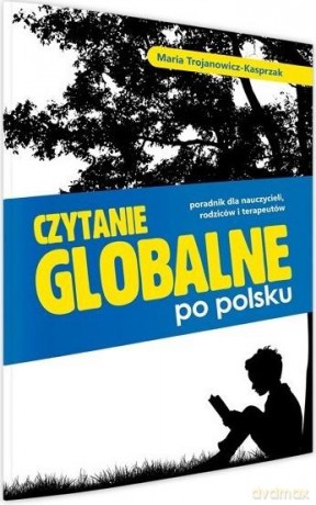 Czytanie globalne po polsku. Poradnik... [KSIĄŻKA]