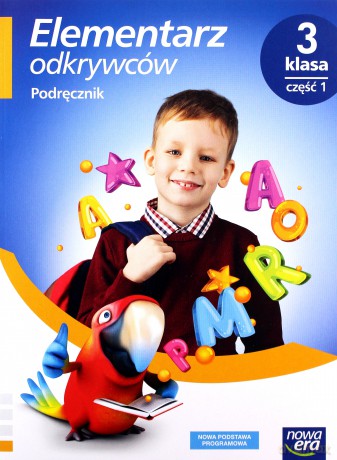 Elementarz odkrywców 3 Podręcznik cz. 1 - Barbara Stępień, Ewa Hryszkiewicz, Joanna Winiecka-Nowak [KSIĄŻKA]