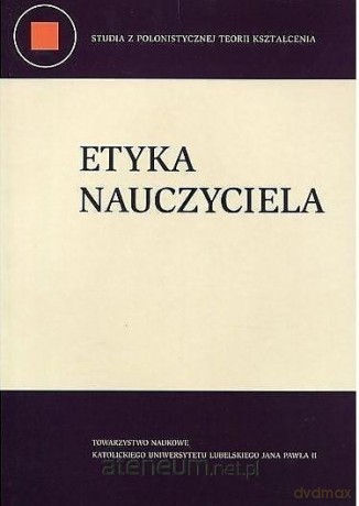 Etyka nauczyciela [KSIĄŻKA]