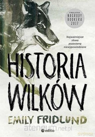 Historia wilków - Emily Fridlund [KSIĄŻKA]
